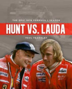 Hardcover Hunt Vs. Lauda: The Epic 1976 Formula 1 Season Book
