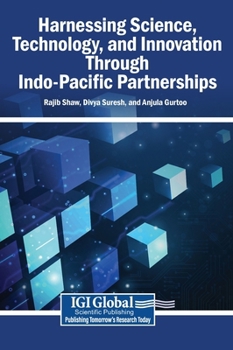 Hardcover Harnessing Science, Technology, and Innovation Through Indo-Pacific Partnerships Book