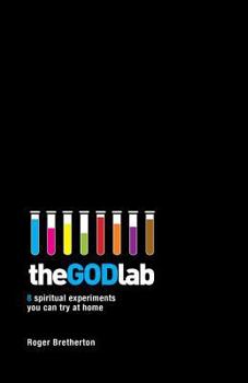 Paperback The God Lab: 8 spiritual experiments you can try at home Book