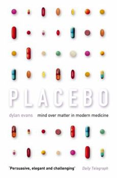 Paperback Placebo: Mind over Matter in Modern Medicine Book