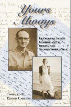 Paperback Yours Always: Letters Between George and VI During the Second World War Book