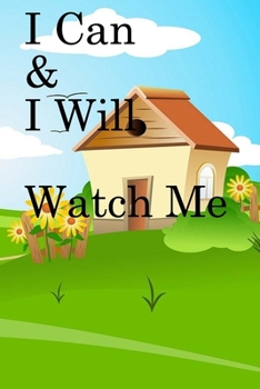 Paperback I Can & I will Watch Me: Lined Notebook / Journal Gift, 100 Pages, 6x9, Soft Cover, Matte Finish Inspirational Quotes Journal, Notebook, Diary, Book