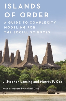 Paperback Islands of Order: A Guide to Complexity Modeling for the Social Sciences Book