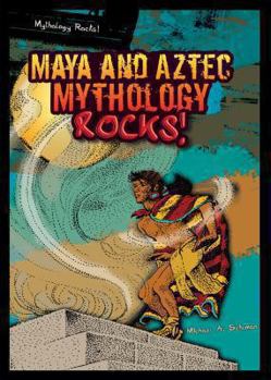 Library Binding Maya and Aztec Mythology Rocks! Book