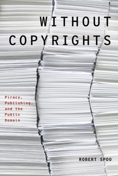 Paperback Without Copyrights: Piracy, Publishing, and the Public Domain Book