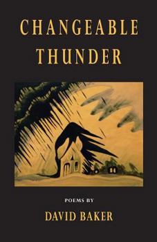 Paperback Changeable Thunder: Poems Book