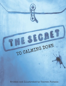 Paperback The Secret To Calming Down Book