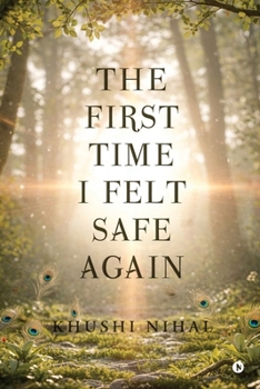 The First Time I Felt Safe Again: Letters from Krishna to the Lost Heart