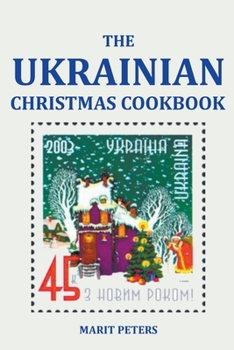 Paperback The Ukrainian Christmas Cookbook Book