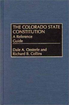 Hardcover The Colorado State Constitution: A Reference Guide Book