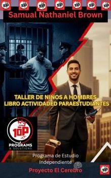 Paperback Taller de Ninos A Hombres Libro Actividaded Paraestudiantes: Programa de Estudio Independiente: Proyecto El Cerebro [Spanish] Book
