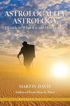 Paperback Astrolocality Astrology: A Guide to What It Is and How to Use It Book