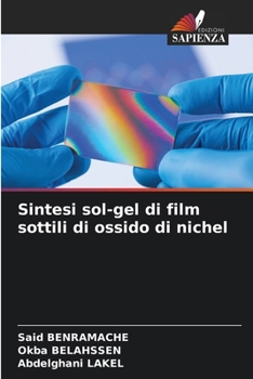 Sintesi sol-gel di film sottili di ossido di nichel (Italian Edition)