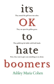 Paperback It's OK to Hate Boomers Book