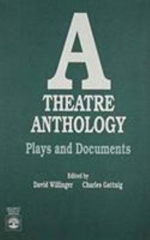 Paperback A Theatre Anthology: Plays and Documents Book