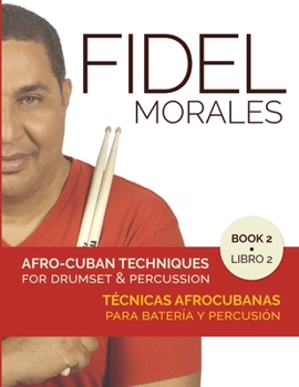 Paperback Afro-Cuban Techniques for Drumset & Percussion - Vol. 2 Book