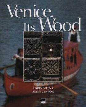 Hardcover Venice: Its Wood Book