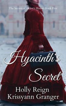 Paperback Hyacinth's Secret (The Secrets Of Helen's House) Book