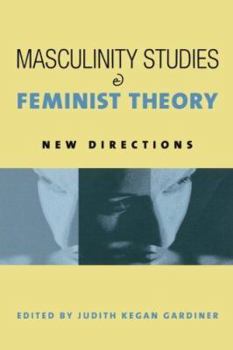 Paperback Masculinity Studies and Feminist Theory: New Directions Book