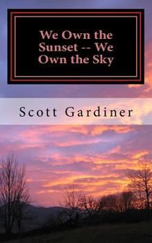 Paperback We Own the Sunset -- We Own the Sky: A Book of Poetry Book