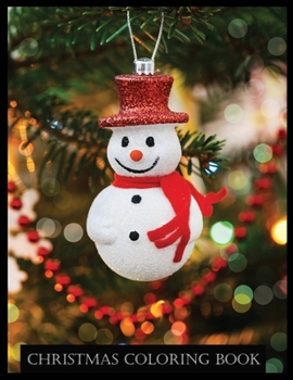 CHRISTMAS COLORING BOOK: Stress Relieving Coloring Pages, Coloring Book for Relaxation