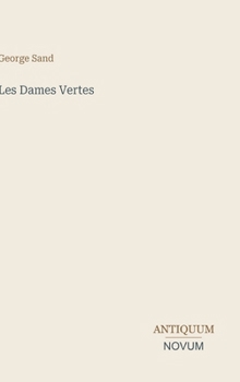 Les Dames Vertes (French Edition)