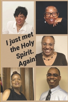 Paperback I Just Met the Holy Spirit. Again! Book