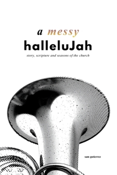 Paperback A Messy Hallelujah Book