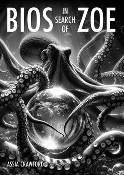 Paperback BIOS in Search of Zoe: Ecological Graphic Novel Book