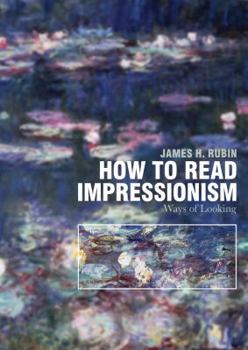 Paperback How to Read Impressionism: Ways of Looking Book