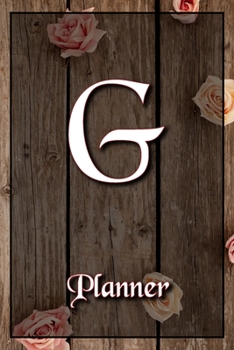 G: Letter Journal Monogram Minimalist Lined Notebook To Do List Undated Daily Planner for Personal and Business Activities with Check Boxes to Help ... to Get Organized (9 x 6 inches 120 pages)