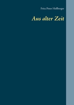 Paperback Aus alter Zeit [German] Book