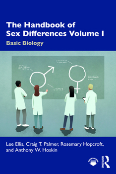 Paperback The Handbook of Sex Differences Volume I Basic Biology Book