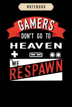 Notebook: Gamers respawn  Notebook|6x9(100 pages)Blank Lined Paperback Journal For Student, kids, women, girls, boys, men, birthday gifts|Veteran day gifts notebook