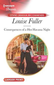 Mass Market Paperback Consequences of a Hot Havana Night [Large Print] Book