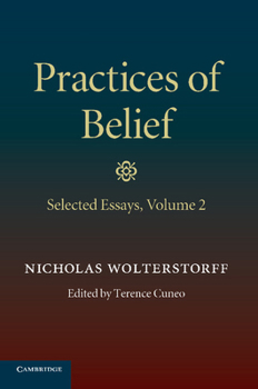 Paperback Practices of Belief: Volume 2, Selected Essays Book