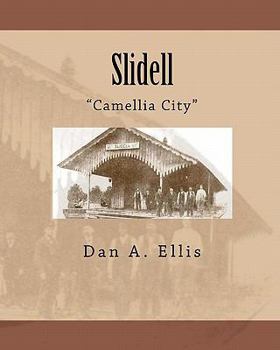 Paperback Slidell: "Camellia City" Book