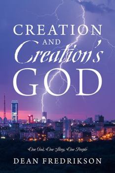 Paperback Creation and Creation's God: One God, One Story, One People Book