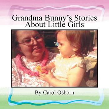 Paperback Grandma Bunny's Stories About Little Girls Book