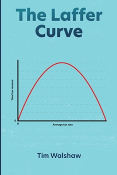 Paperback The Laffer Curve Book