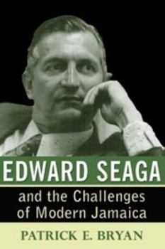 Paperback Edward Seaga and the Challenges of Modern Jamaica Book