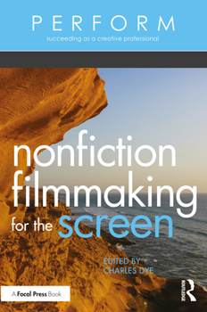 Paperback Nonfiction Filmmaking for the Screen Book