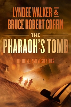 The Pharaoh's Tomb (The Turner and Mosley Files, 4)