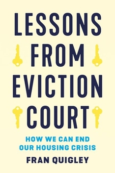 Hardcover Lessons from Eviction Court: How We Can End Our Housing Crisis Book