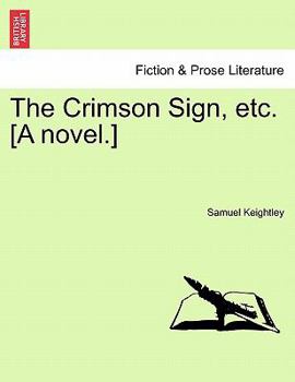 Paperback The Crimson Sign, Etc. [A Novel.] Book