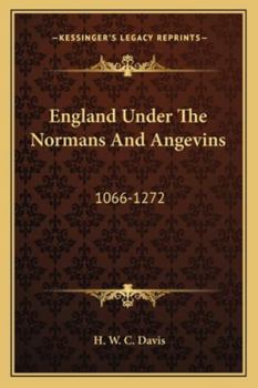 Paperback England Under The Normans And Angevins: 1066-1272 Book