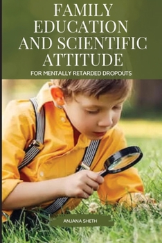 Paperback Family Education and Scientific Attitude for Mentally Retarded Dropouts Book