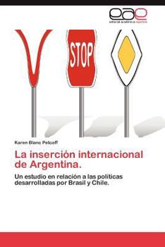 Paperback La Insercion Internacional de Argentina. [Spanish] Book