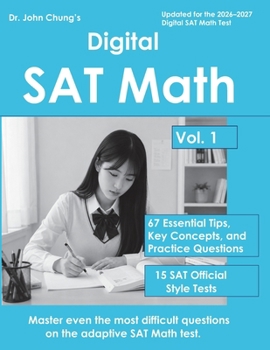 Paperback Digital SAT Math: This book is designed to help students solve any difficult questions on the SAT, an adaptive test. Book