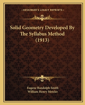 Paperback Solid Geometry Developed By The Syllabus Method (1913) Book